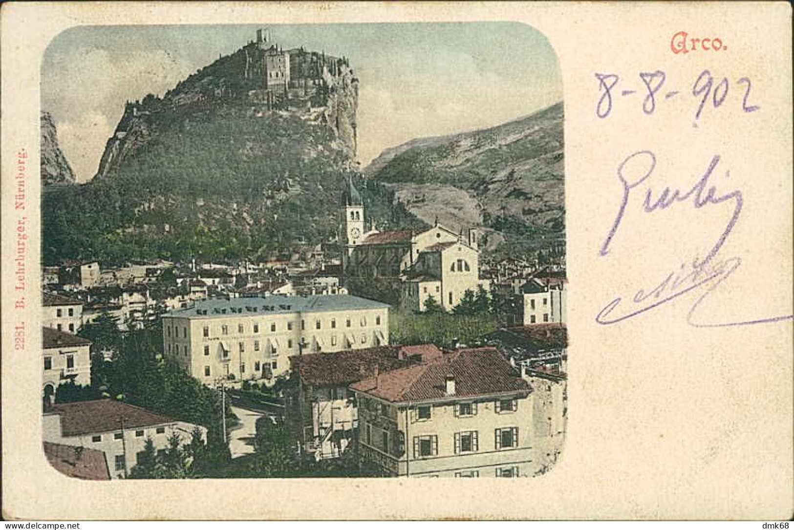 ARCO ( TRENTO ) PANORAMA - EDIZIONE B. LEHRBURGER - SPEDITA 1902 (20507) - Trento