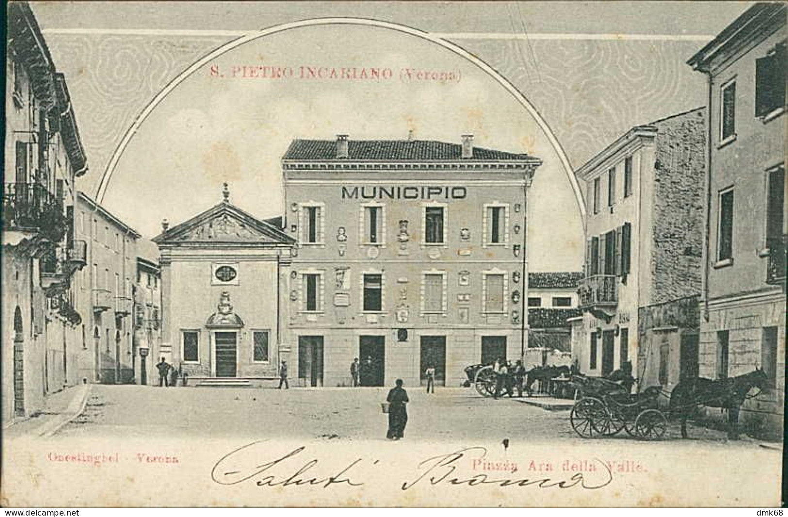 SAN PIETRO IN CARIANO ( VERONA ) PIAZZA ARA DELLLA VALLE - EDIZIONE ONESTIGHEL - SPEDITA - 1900s  (20508) - Verona