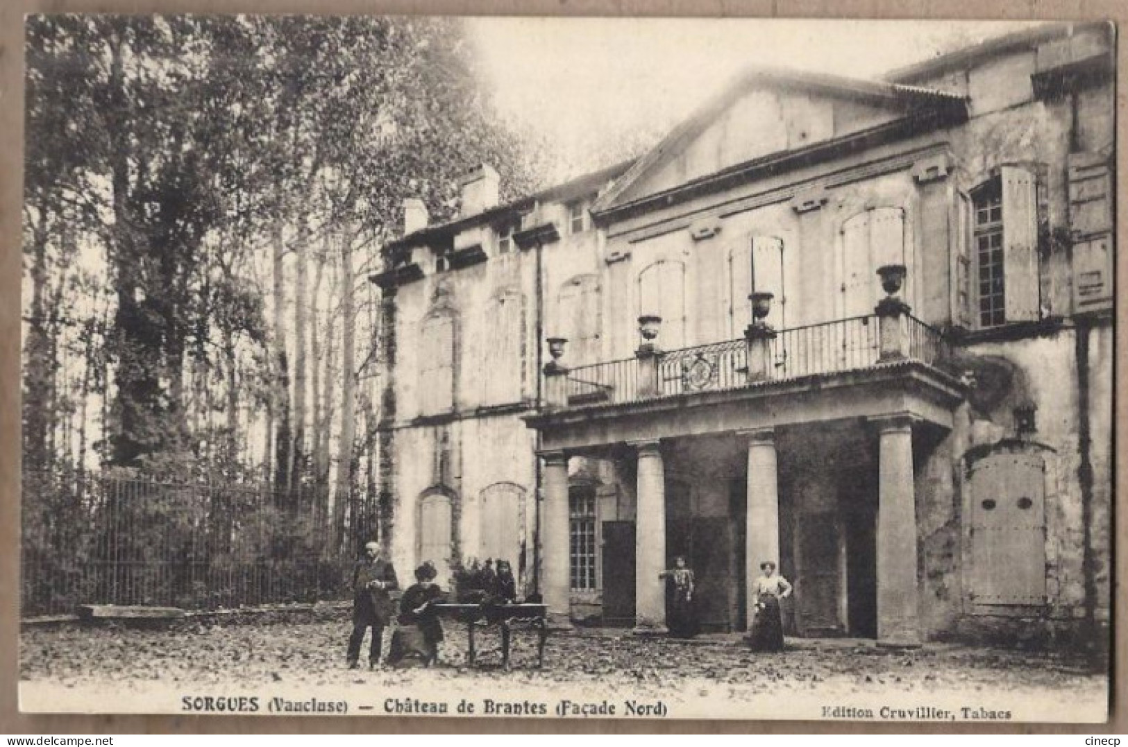 CPA 84 - SORGUES - Château De BRANTES ( Façade Nord ) - Très Jolie ANIMATION Devant Edifice Dont Femmes Et Table - Sorgues