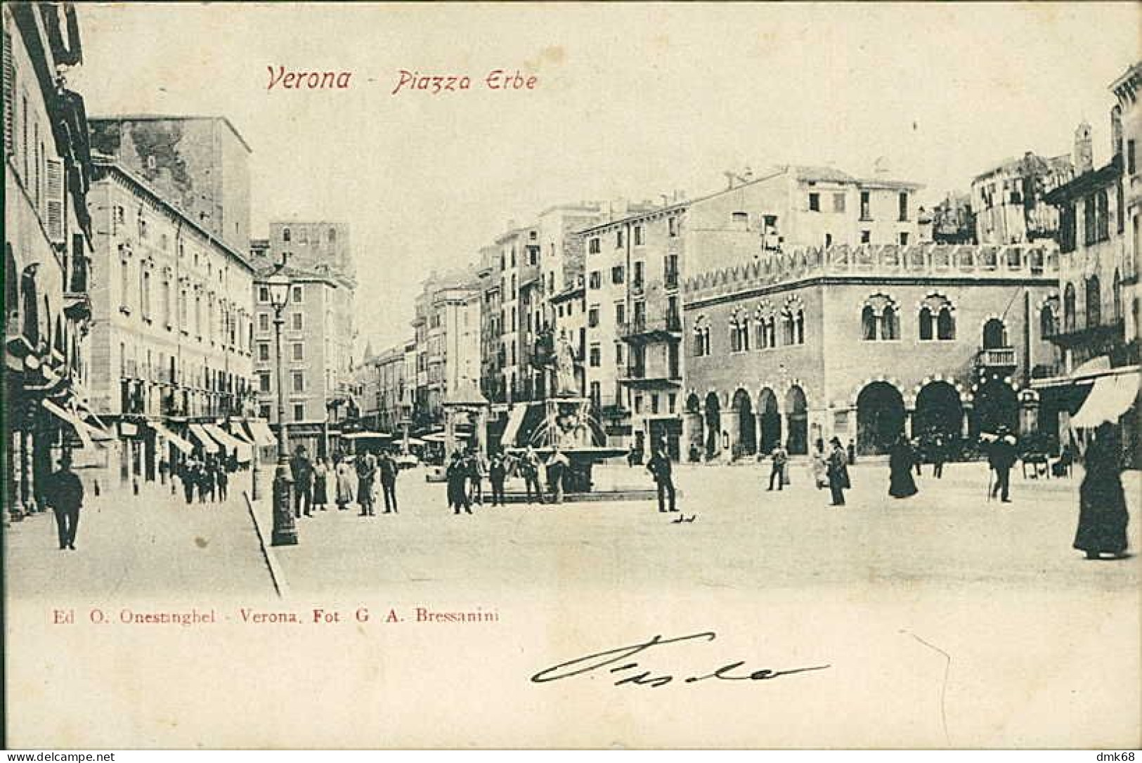 VERONA - PIAZZA ERBE - EDIZIONE ONESTINGHEL - SPEDITA 1902 (20511) - Verona