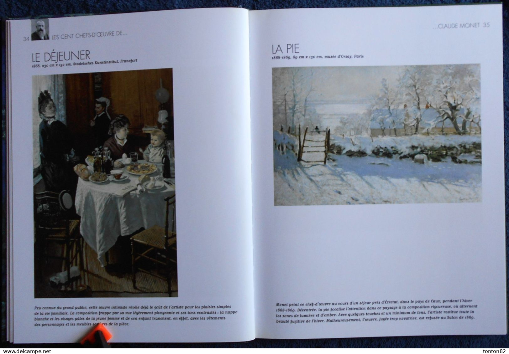 Les Cent Chefs-d'œuvre de CLAUDE MONET - La nature comme atelier - Éditions Atlas - ( 2009 ) .