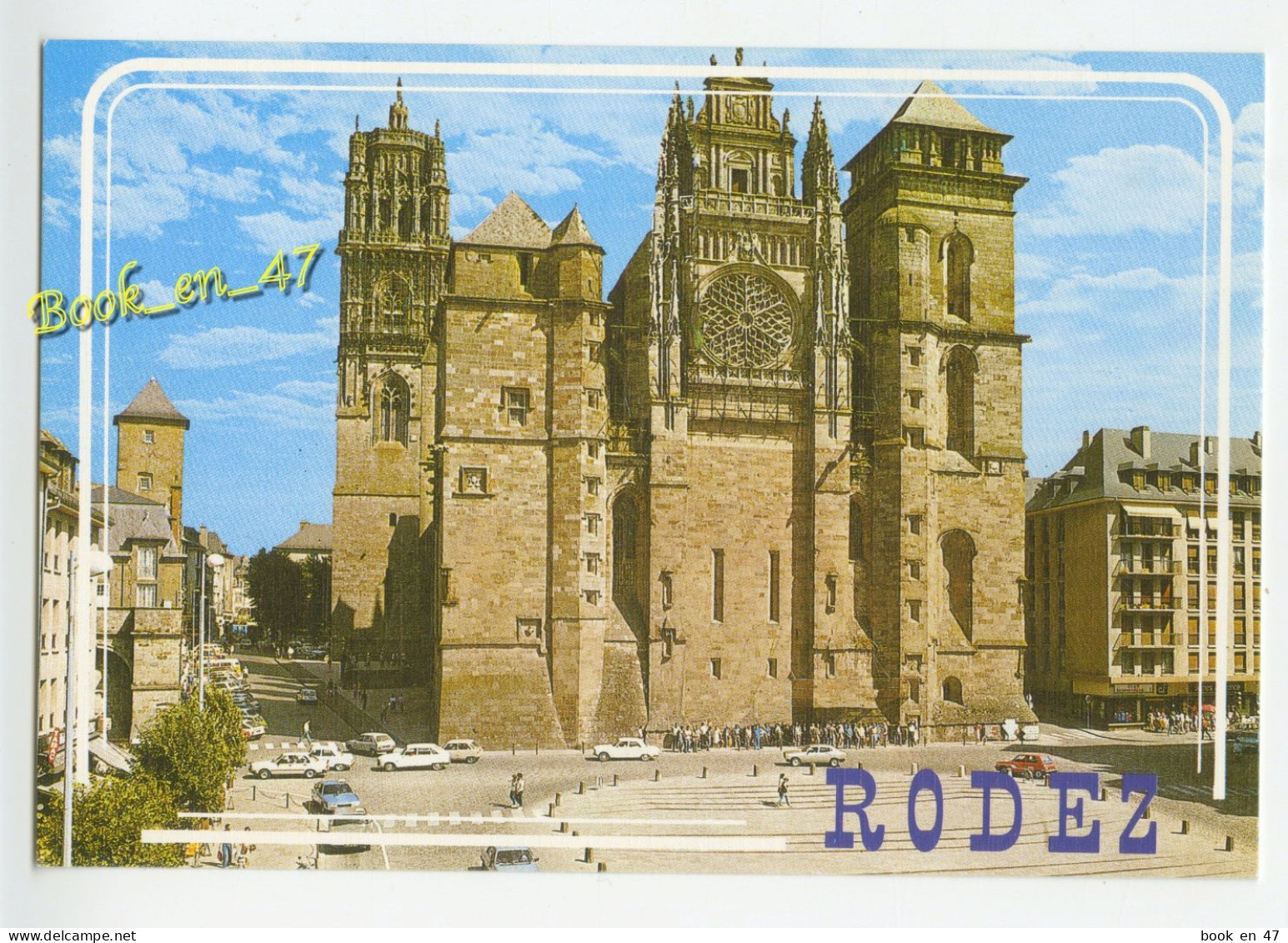 {87289} 12 Aveyron La Cathédrale De Rodez Construite Dès 1277 , En Grès Rouge ; Animée , Renault 5 16 , Peugeot 104 505 - Rodez