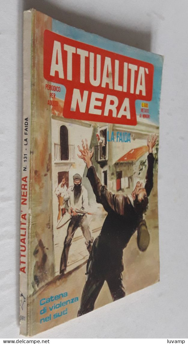 ATTUALITA' NERA   N. 131  DEL   9 SETTEMBRE 1981 - EDIZ. EDIFUMETTO - Otros & Sin Clasificación