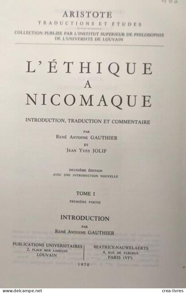 Éthique à Nicomaque - Introduction Traduction Et Commentaire - TOME 1 - Introduction - Psychologie/Philosophie