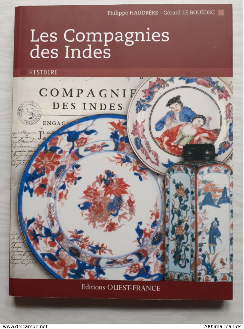 RÉUNION (Iles De France & Bourbon) LES COMPAGNIES DES INDES édition 2010 De 143 Pages Illustrées De Centaines De Photos - Andere & Zonder Classificatie