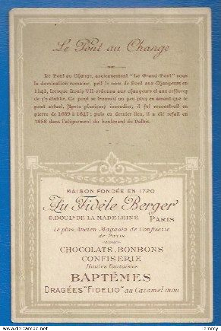 CHROMO - PUBLICITÉ FIDÈLE BERGER Chocolats, Dragées...- Série PONTS DE PARIS -  PONT AU CHANGE En 1350 - Format CPA - Autres & Non Classés