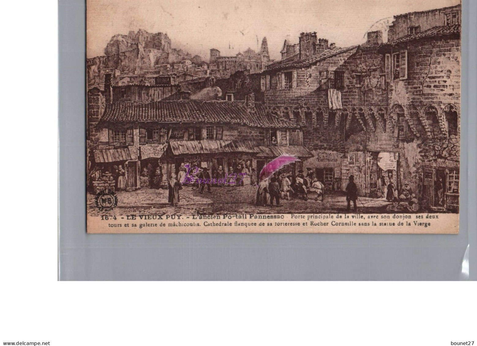 LE VIEUX PUY 43 - Illustration L'ancien Portail Pannessac Donjons Tour Cathedrale Animation - Le Puy En Velay