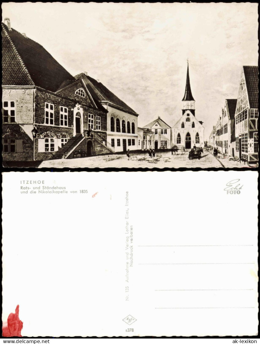 Ansichtskarte Itzehoe Rats- Und Ständehaus Und Die Nikolaikapelle 1835/1964 - Other & Unclassified