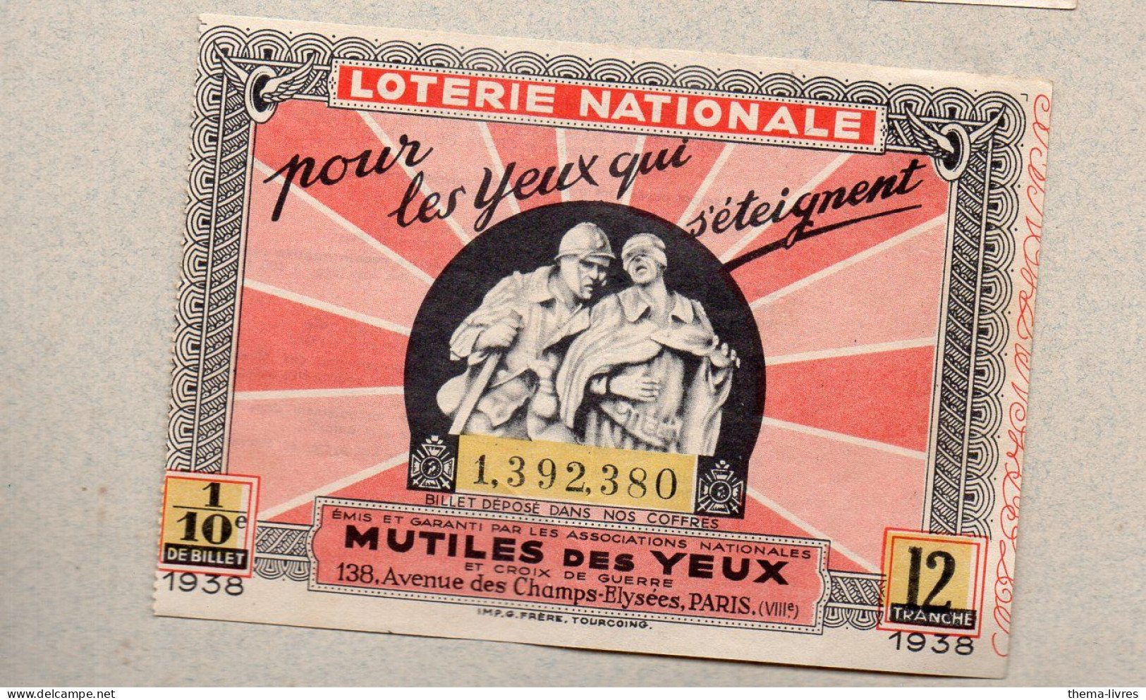 Billet LOTERIE NATIONALE 1938 MUTILES DES YEUX    (PPP46914 / C) - Lottery Tickets