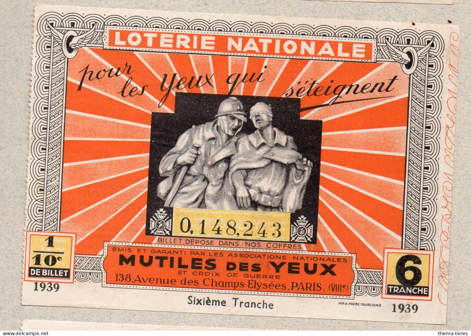 Billet LOTERIE NATIONALE 1939 MUTILES DES YEUX    (PPP46914 / E) - Lottery Tickets