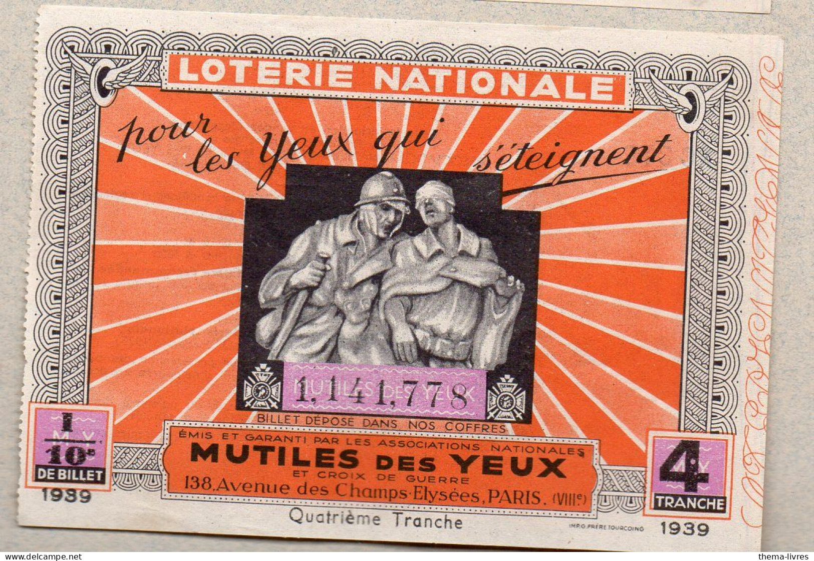 Billet LOTERIE NATIONALE 1939 MUTILES DES YEUX    (PPP46914 /F) - Lottery Tickets