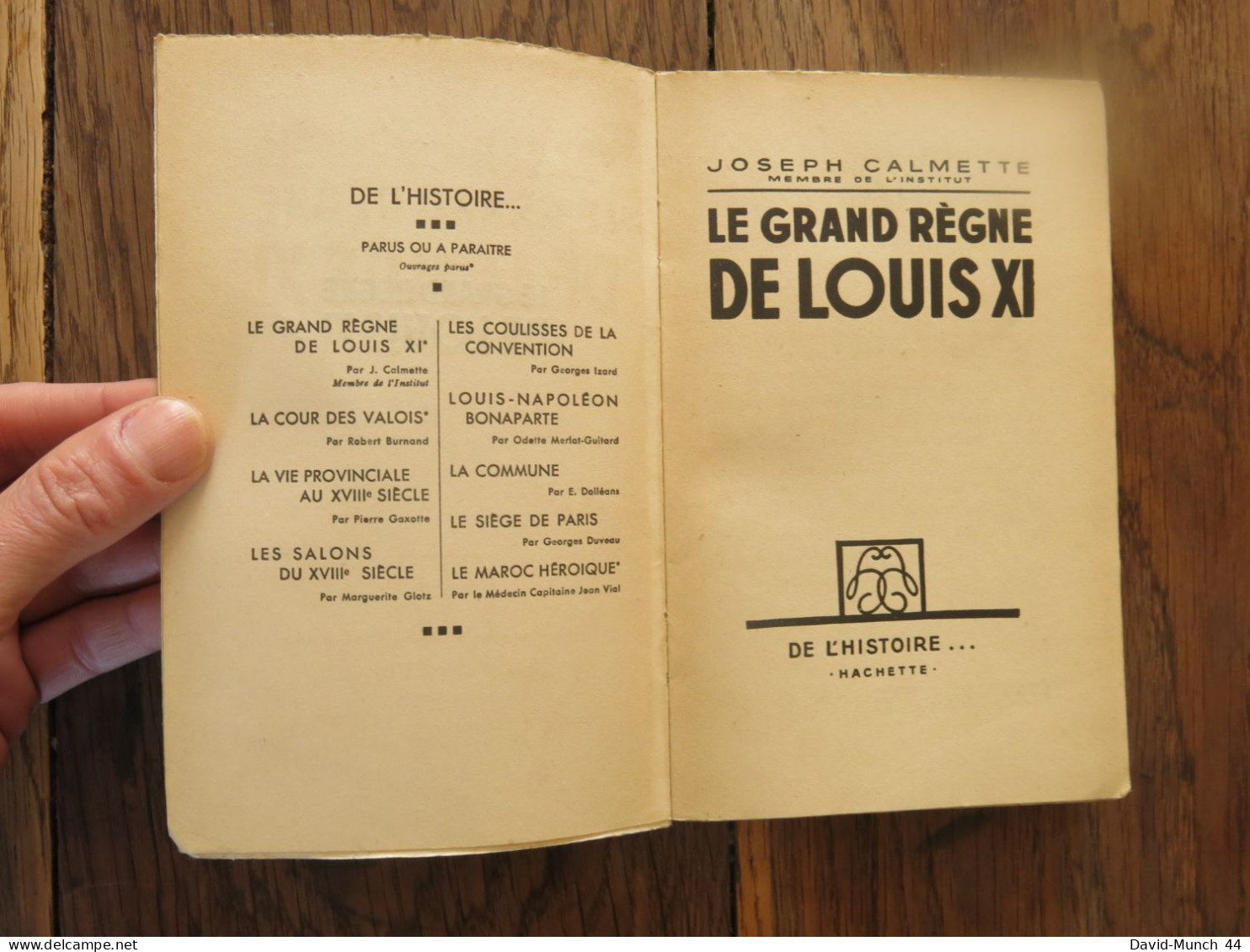 Le Grand Règne De Louis XI De Joseph Calmette. De L'Histoire... Hachette. 1938 - Geschichte