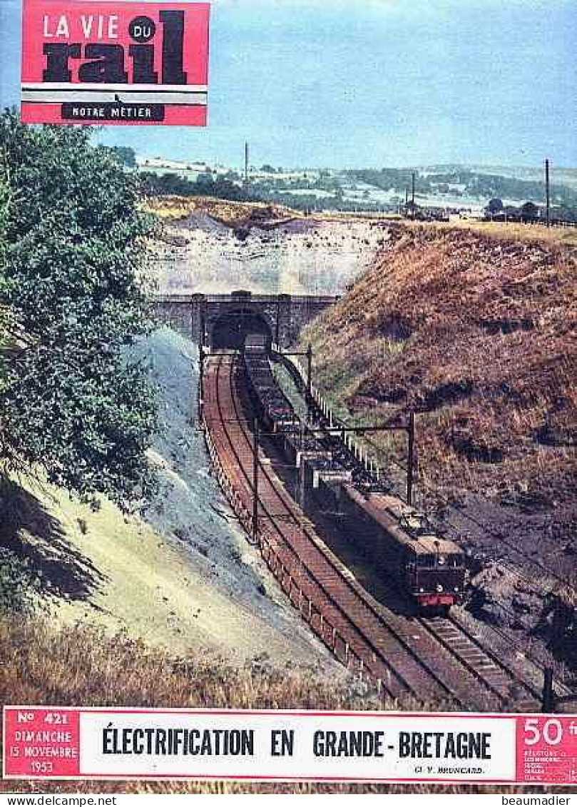 Vie Du Rail 421 15 Novembre 1953 électrification Britannique Libye Contrôleur De Traction Inondations Cattin Manchester - Trenes
