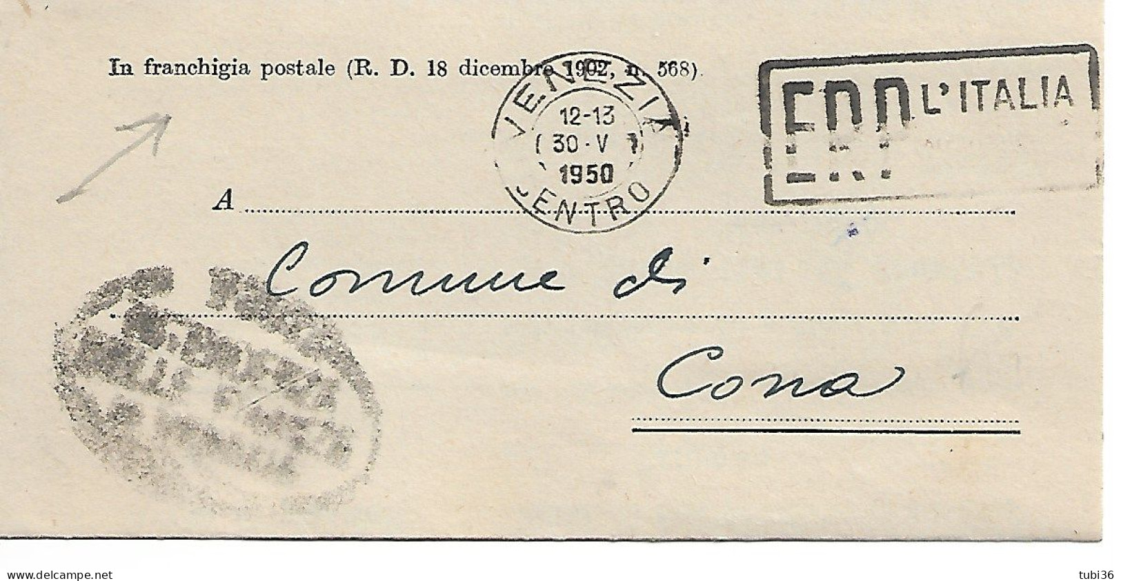 STORIA POSTALE - IN FRANCHIGIA POSTALE (R.D. 18 DICEMBRE 1902 N.568) VIAGGIATO 1950 - TIMBRO POSTE VENEZIA - TARGHETTA - Post