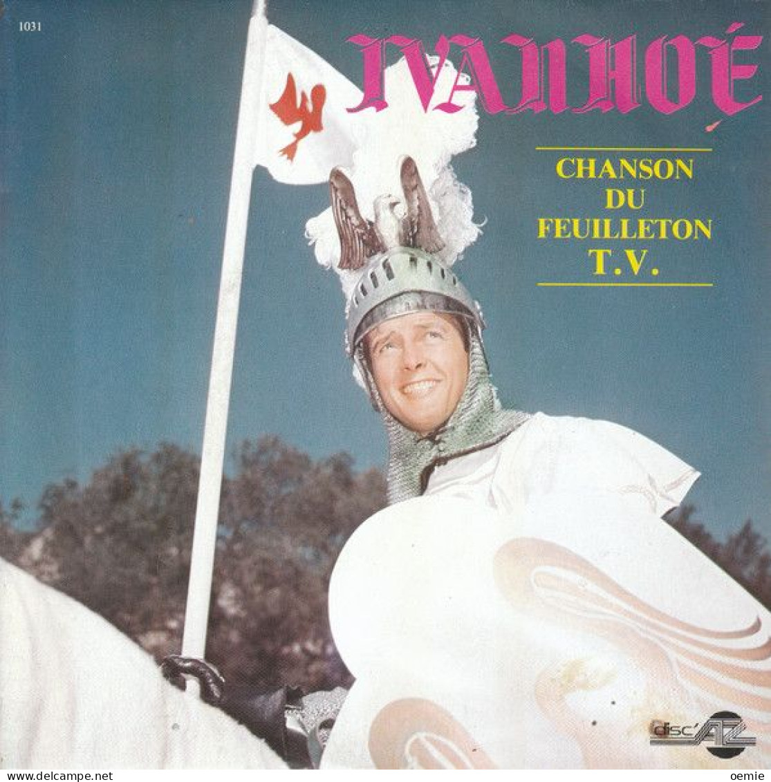 Ivanhoe  °  CHANSON DU FEUILLETON  T.V. - Soundtracks, Film Music