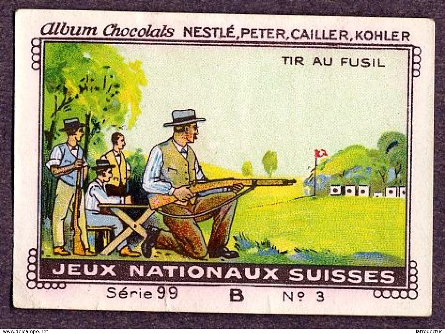 Nestlé - 99B - Jeux Nationaux Suisses, Swiss National Games - 3 - Tir Au Fusil, Rifle Shooting - Nestlé