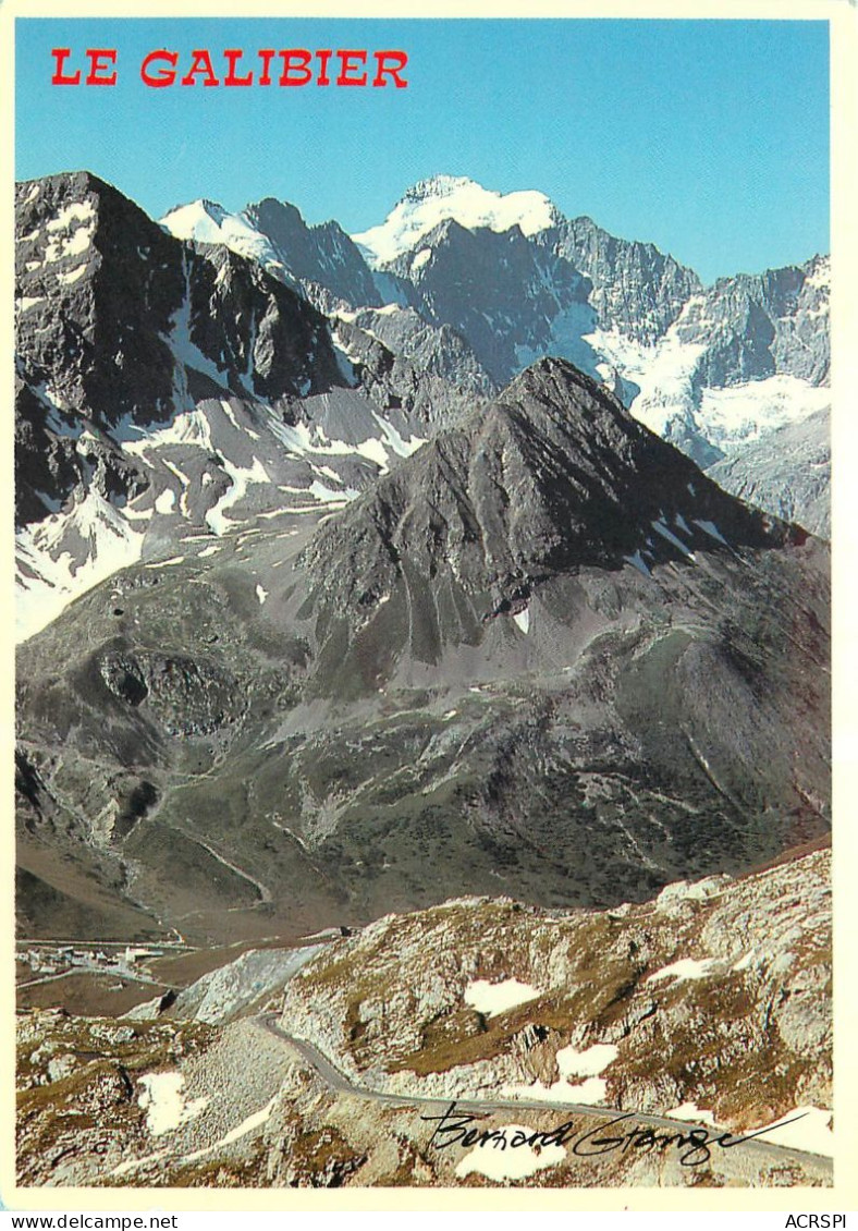 Route Du Col Du Galibier Col Du Lautaret La Barre Des Ecrins 1 (scan Recto Verso)ME2659 - Autres & Non Classés