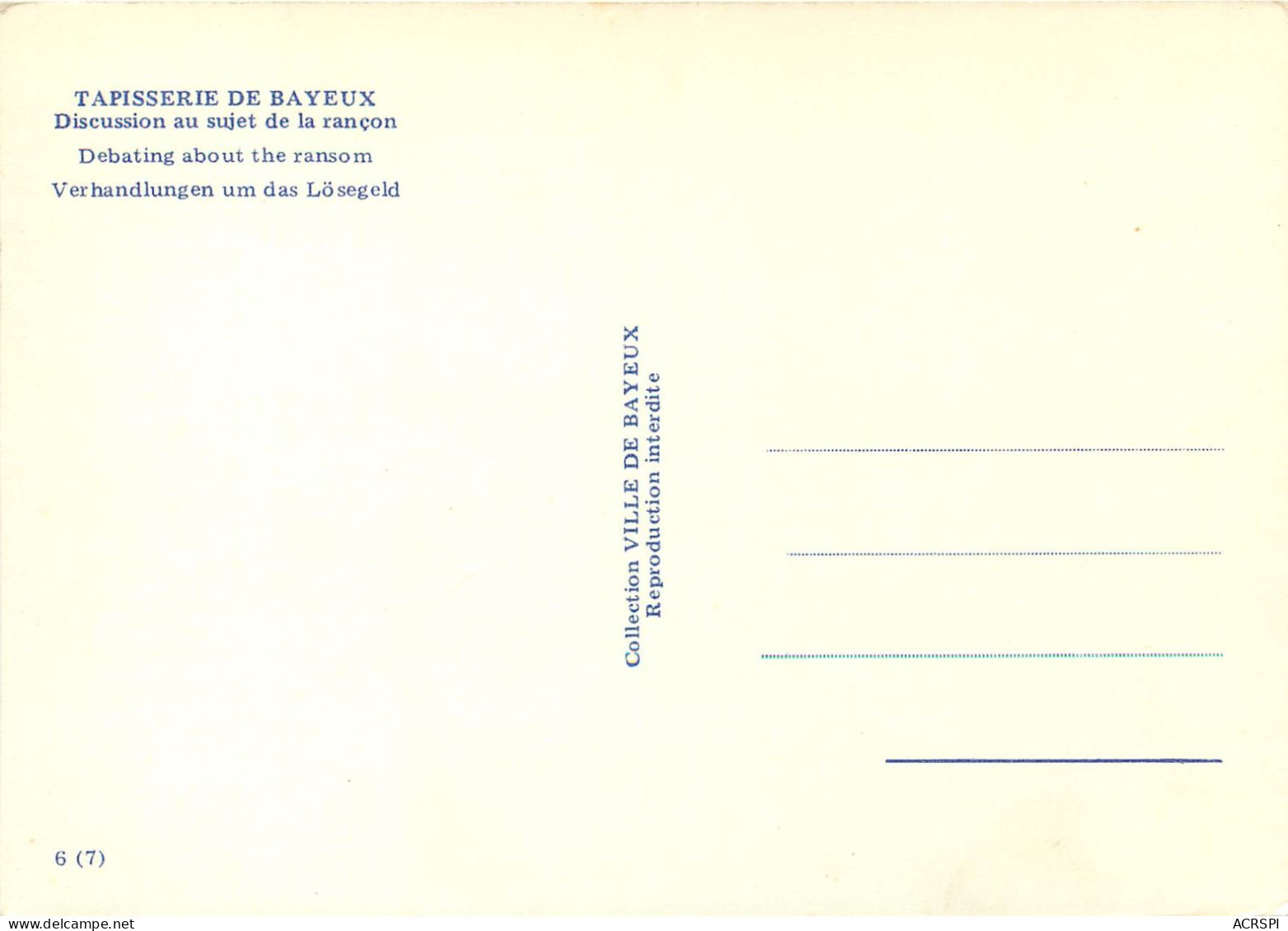 TAPISSERIE DE BAYEUX Discussion Au Sujet De La Rancon 6 (scan Recto Verso)ME2689 - Bayeux