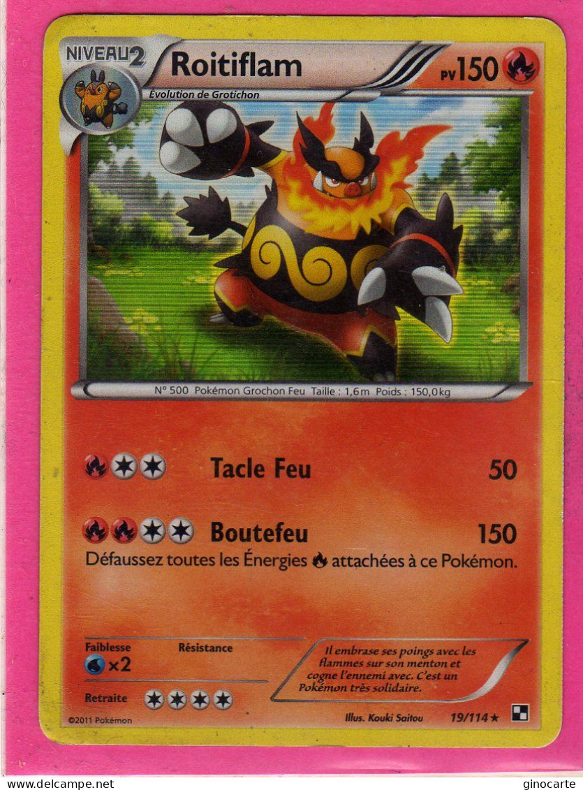 Carte Pokemon Francaise 2011 Noir Et Blanc 19/114 Roitiflam 150pv Holo Abimé - Noir & Blanc