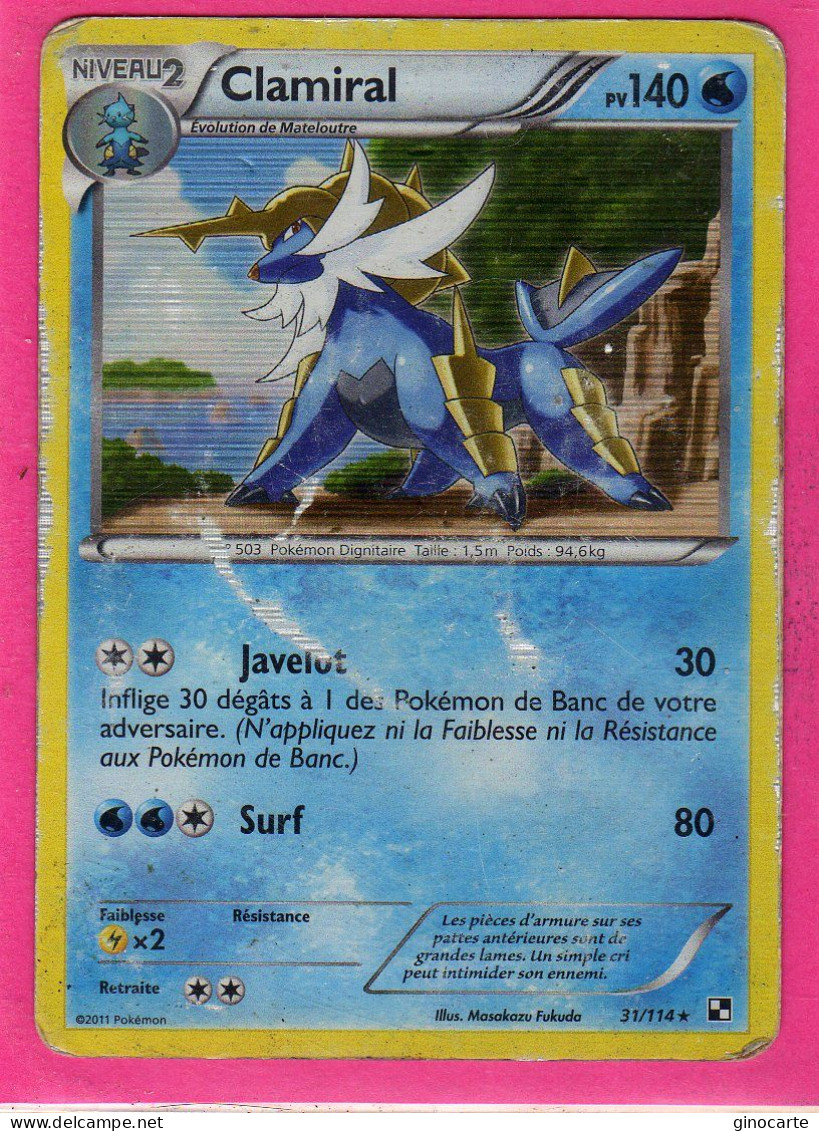 Carte Pokemon Francaise 2011 Noir Et Blanc 31/114 Clamiral 140pv Abimé Holo - Noir & Blanc