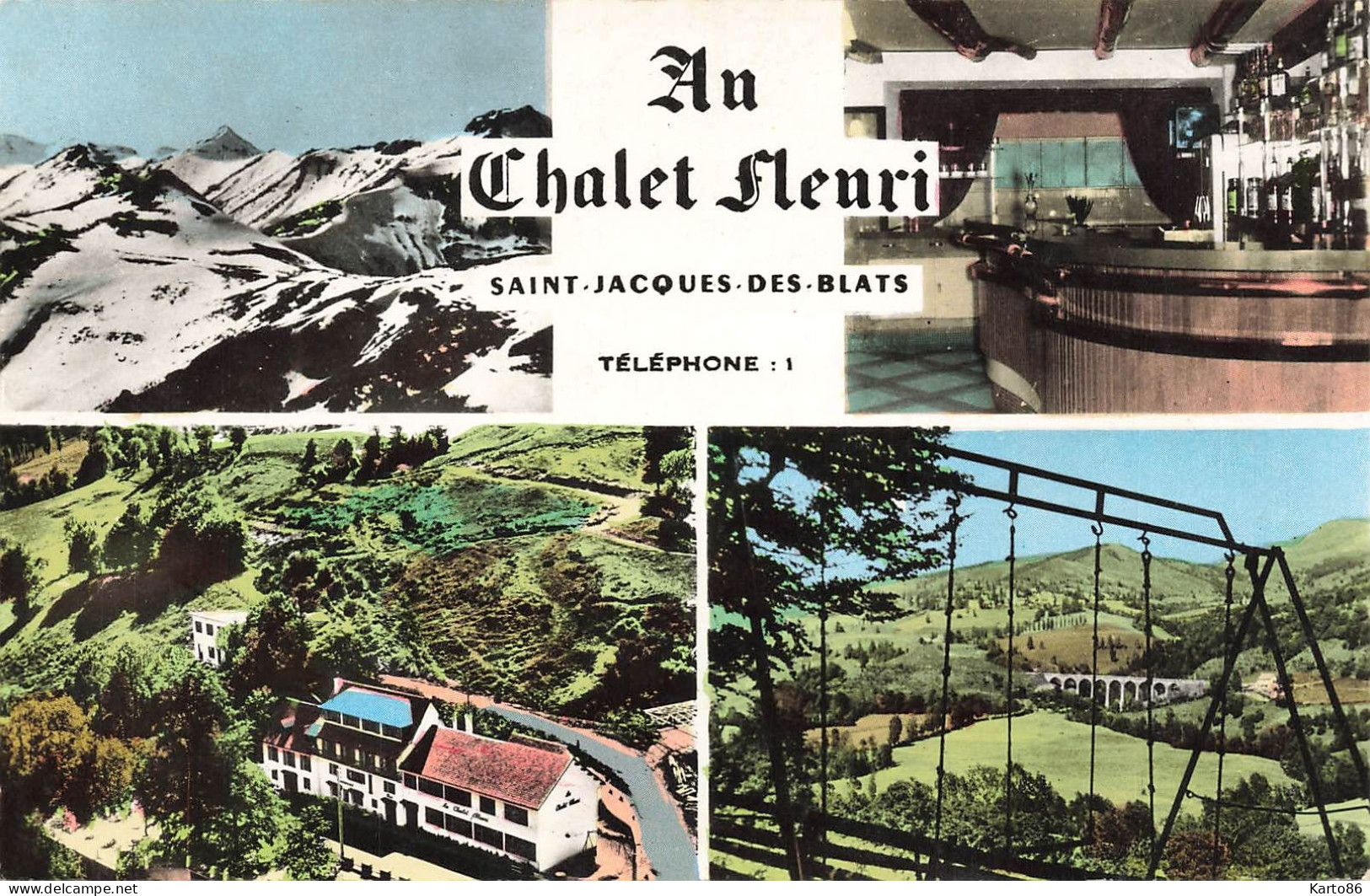 St Jacques Des Blats * Le Chalet Fleuri * Bar Restaurant - Altri & Non Classificati