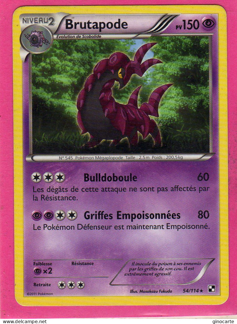 Carte Pokemon Francaise 2011 Noir Et Blanc 54/114 Brutapode 150pv Bon Etat - Noir & Blanc