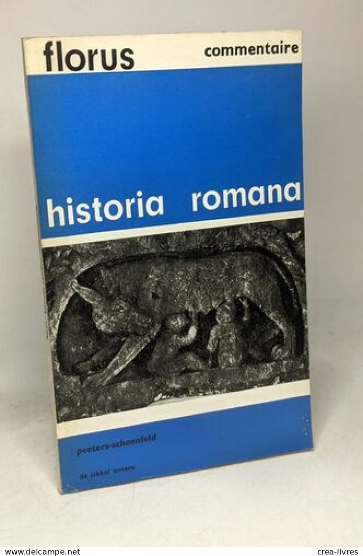 Florus Historia Romana - Texte Abrégé Adapté à L'usage Des Classe 5e Et 4e Des Humanités + Commentaire - Notice Vocabula - History