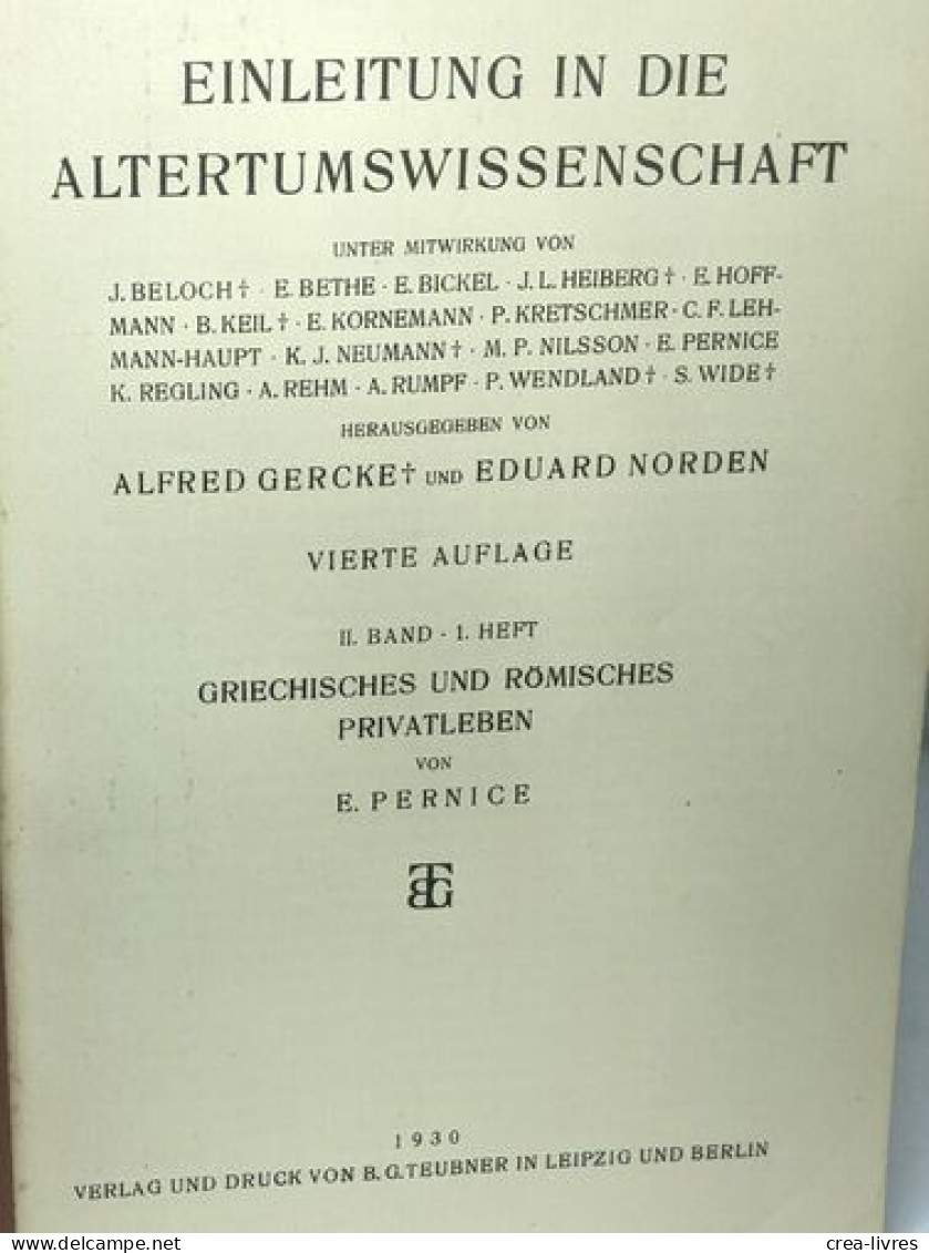 Einleitung In Die Altertumswissenschaft II. Band 1. Heft Griechisches Und Römisches Privatleben - History