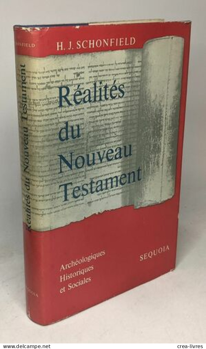 Réalités Du Nouveau Testament - Archéologiques Historiques Sociales - Religion