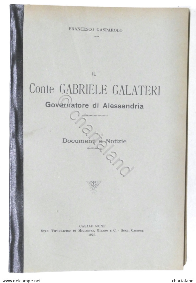 F. Gasparolo - Il Conte Gabriele Galateri Governatore Di Alessandria - 1929 - Other & Unclassified