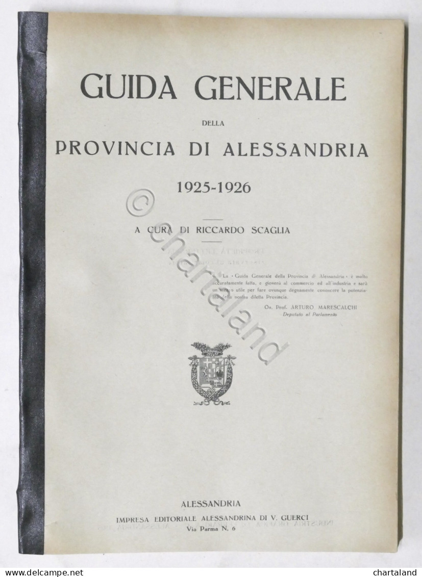 R. Scaglia - Guida Generale Della Provincia Di Alessandria 1925 - 1926 - Altri & Non Classificati