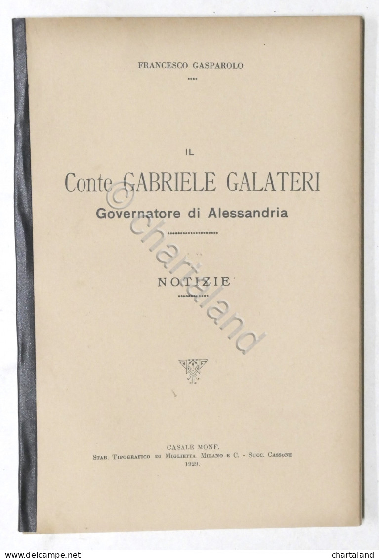 Gasparolo - Il Conte Gabriele Galateri Governatore Di Alessandria - Notizie 1929 - Altri & Non Classificati