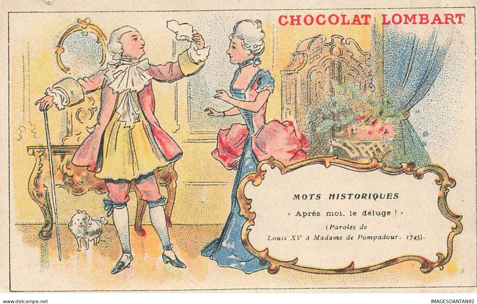 CHROMOS AO#AL000224 CHOCOLAT LOMBART PARIS  LOUIS XV ET MADAME DE POMPADOUR 1745 - Lombart