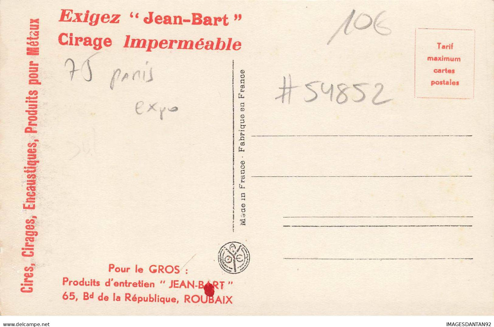 75 PARIS #FG54852 EXPOSITION COLONIALE 1931 UN TIRAILLEUR MAROCAIN MEDAILLES MILITAIRE + PUBLICITE CIRAGE JEAN BART - Tentoonstellingen