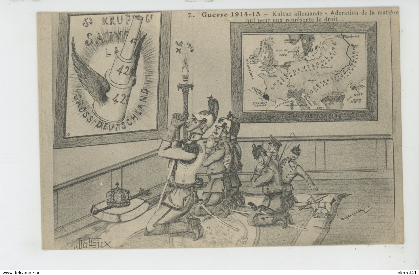 Illustrateur J. JAFFEUX - GUERRE 1914-18 - N°7 - Kultur Allemande - Adoration De La Matière Qui Pour Eux Représente Le.. - Autres & Non Classés