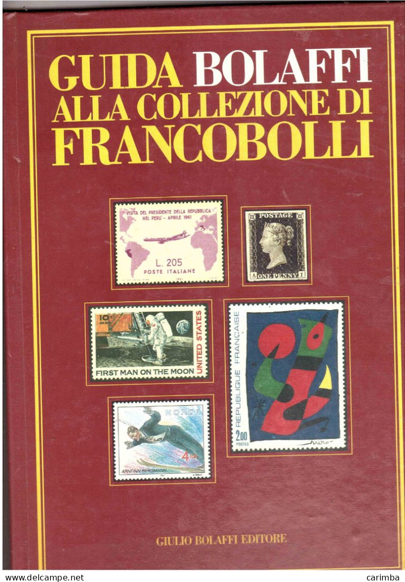 GUIDA BOLLAFI ALLA COLLEZIONE DI FRANCOBOLLI - Handboeken