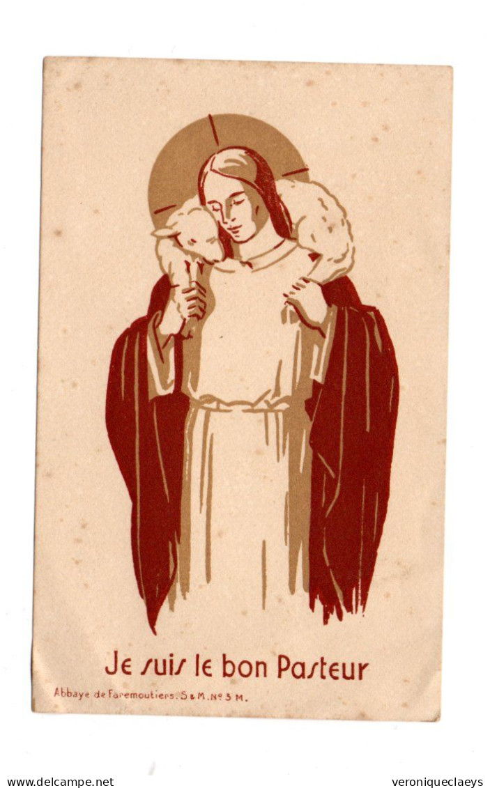 Image Pieuse "je Suis Le Bon Pasteur "Abbaye De Faremoutiers S & M N°3 M C1/7 - Devotion Images
