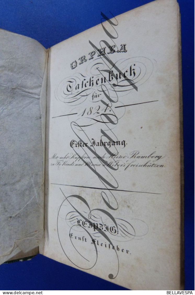 Orphea Taschenbuch -jahres 1824-   376 Pages Mit Acht Kupher Gravures Nach H.Ramberg 1 Jarhgang - Livres Anciens