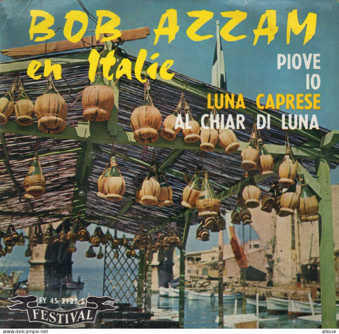 BOB AZZAM EN ITALIE - FR EP - PIOVE + 3 - Altri - Musica Italiana