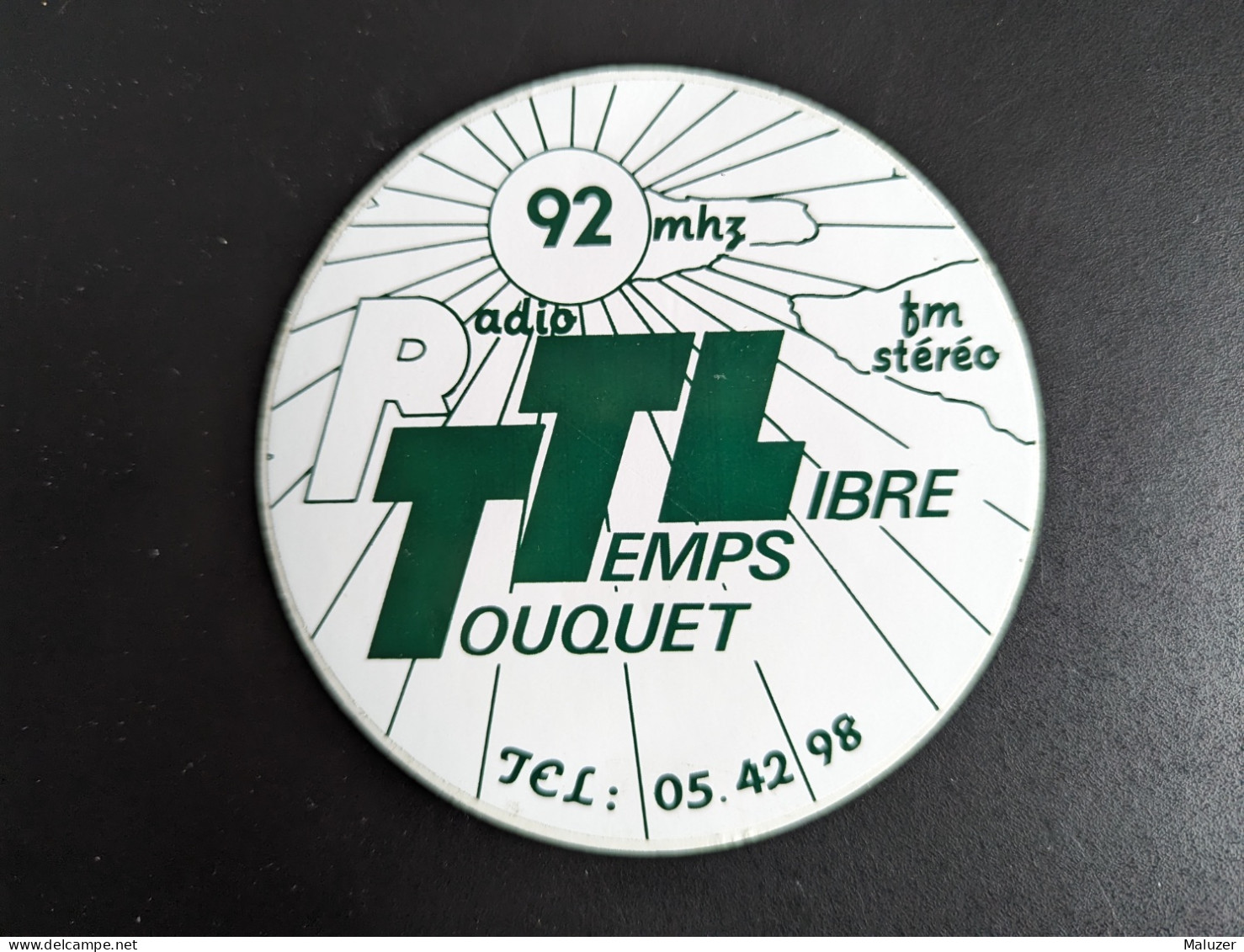 AUTOCOLLANT RTTL - RADIO TEMPS LIBRE TOUQUET - CRÉÉE EN 1983 AU TOUQUET - LE TOUQUET 62 PAS-DE-CALAIS - Stickers