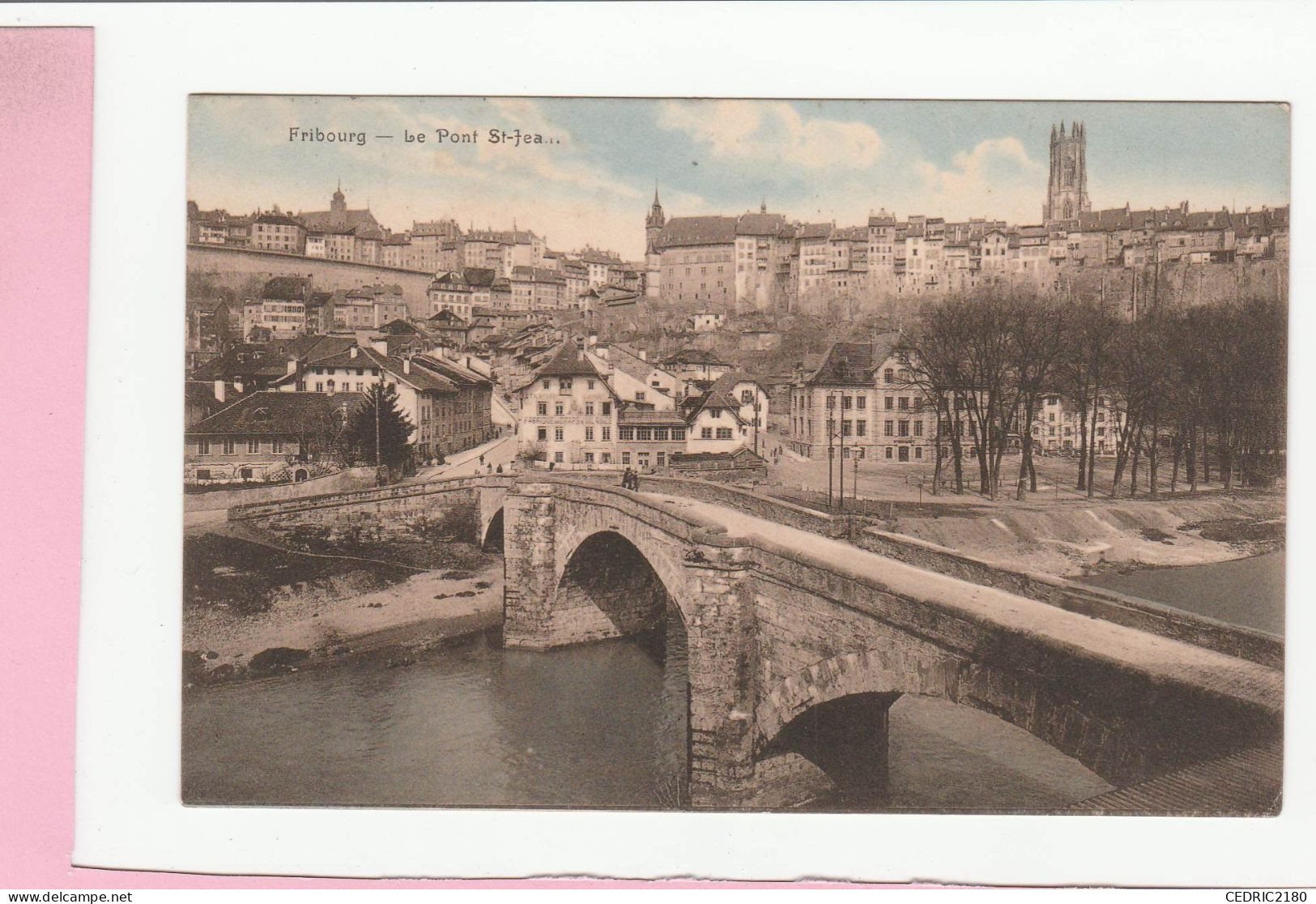 FRIBOURG LE PONT SAINT JEAN - Fribourg