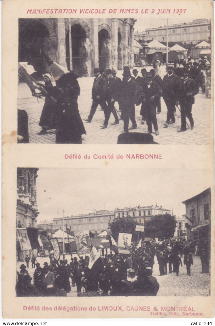 Manifestation Viticole De Nimes 2 Juin 1907 Défilé Du Comité De Narbonne, Et Délégations De Limoux, Caunes Et Montréal - Nîmes