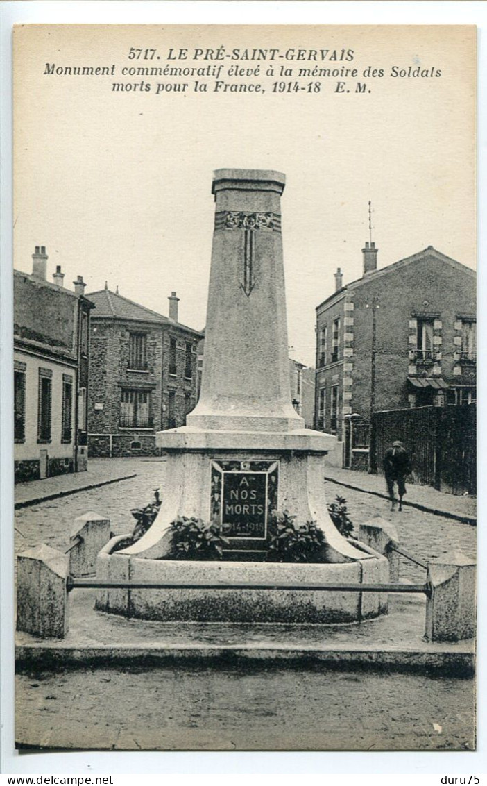 LE PRÉ SAINT GERVAIS Monument Commémoratif Soldats Morts Pour La France 1914 1918 * Editeur E.M. - Le Pre Saint Gervais