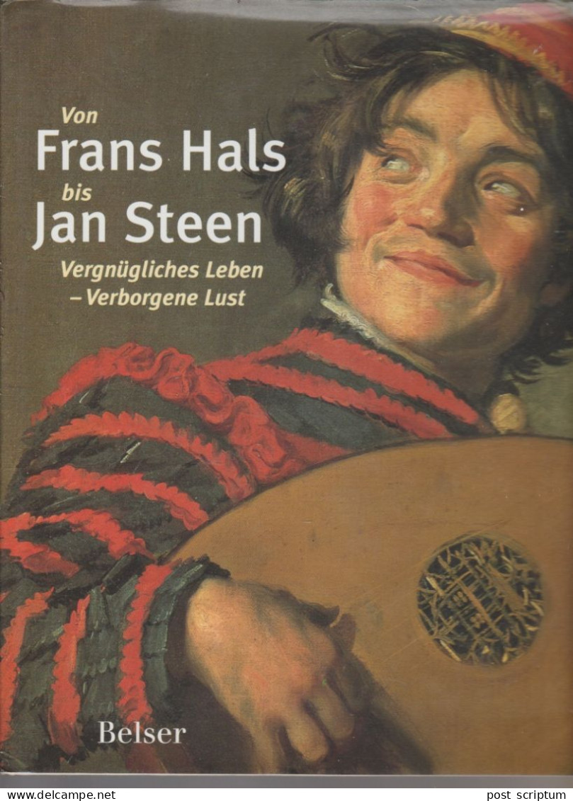 Livre - Von FransHals Bis Jan Steen Vergnügliches Leben  Verborgene Lust - Kunst