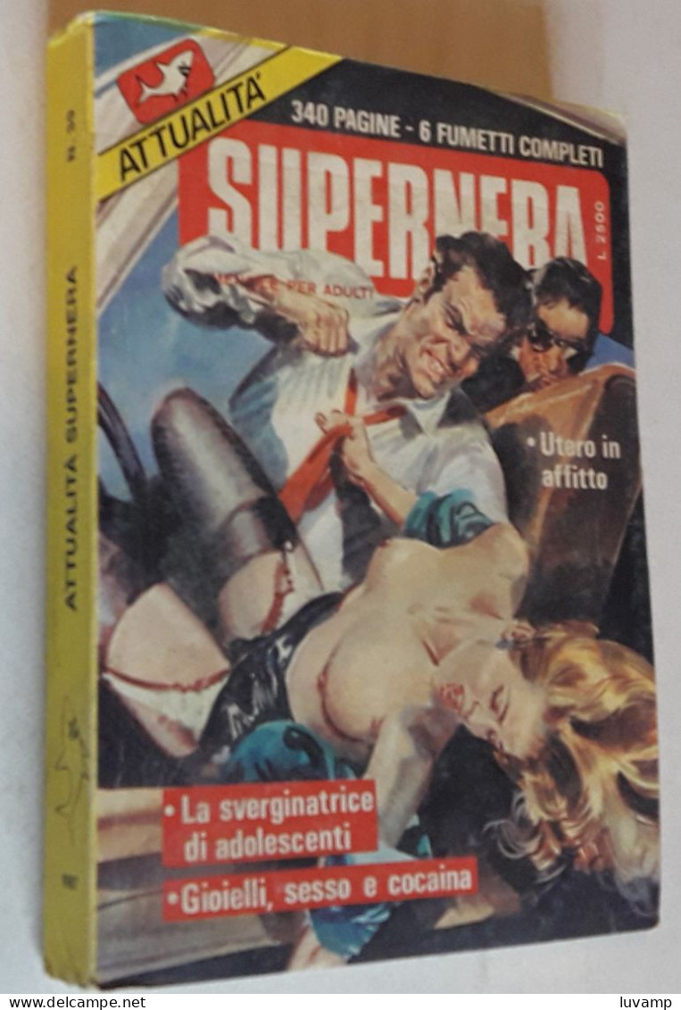 ATTUALITA' SUPERNERA   N.  39  DEL    MARZO 1987 - EDIZ.  EDIFUMETTO - Other & Unclassified