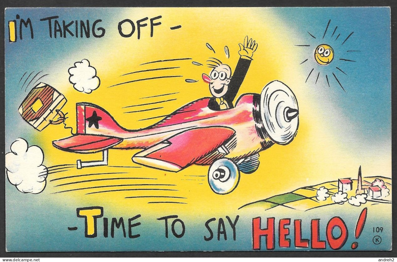 Humour - I'm Taking Off - Time To Say HELLO ! - By Royal Specialty Sales - By Royal Specialty Sales -  No:109 - Humor