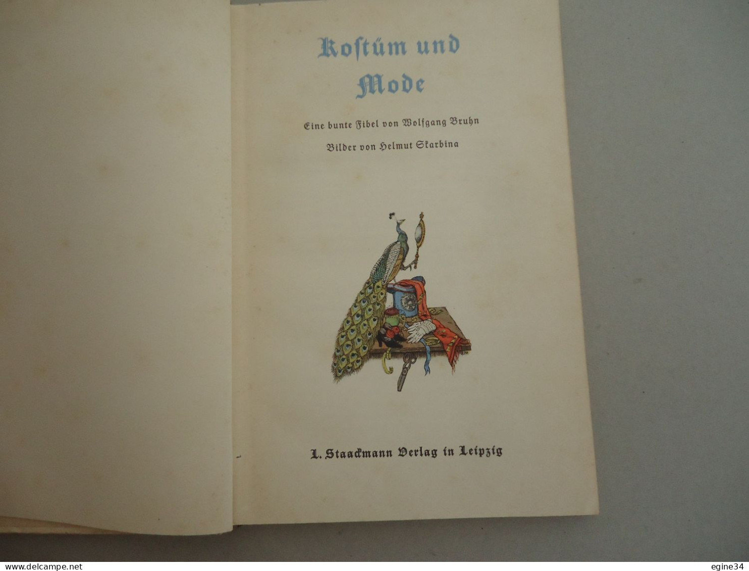 Bruhn  Fibel  Von Wolfgang And Bilder Von Helmut Skarbina - Koftum Und Mode - Farbabbildundem - 1938 - Alte Bücher