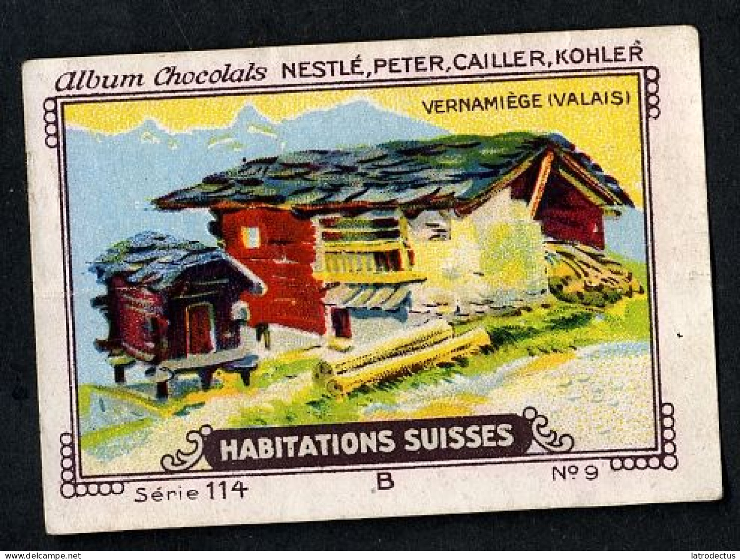 Nestlé - 114B - Habitations Suisses, Swiss Houses, Schweizer Häuser - 9 - Vernamiège, Valais - Nestlé