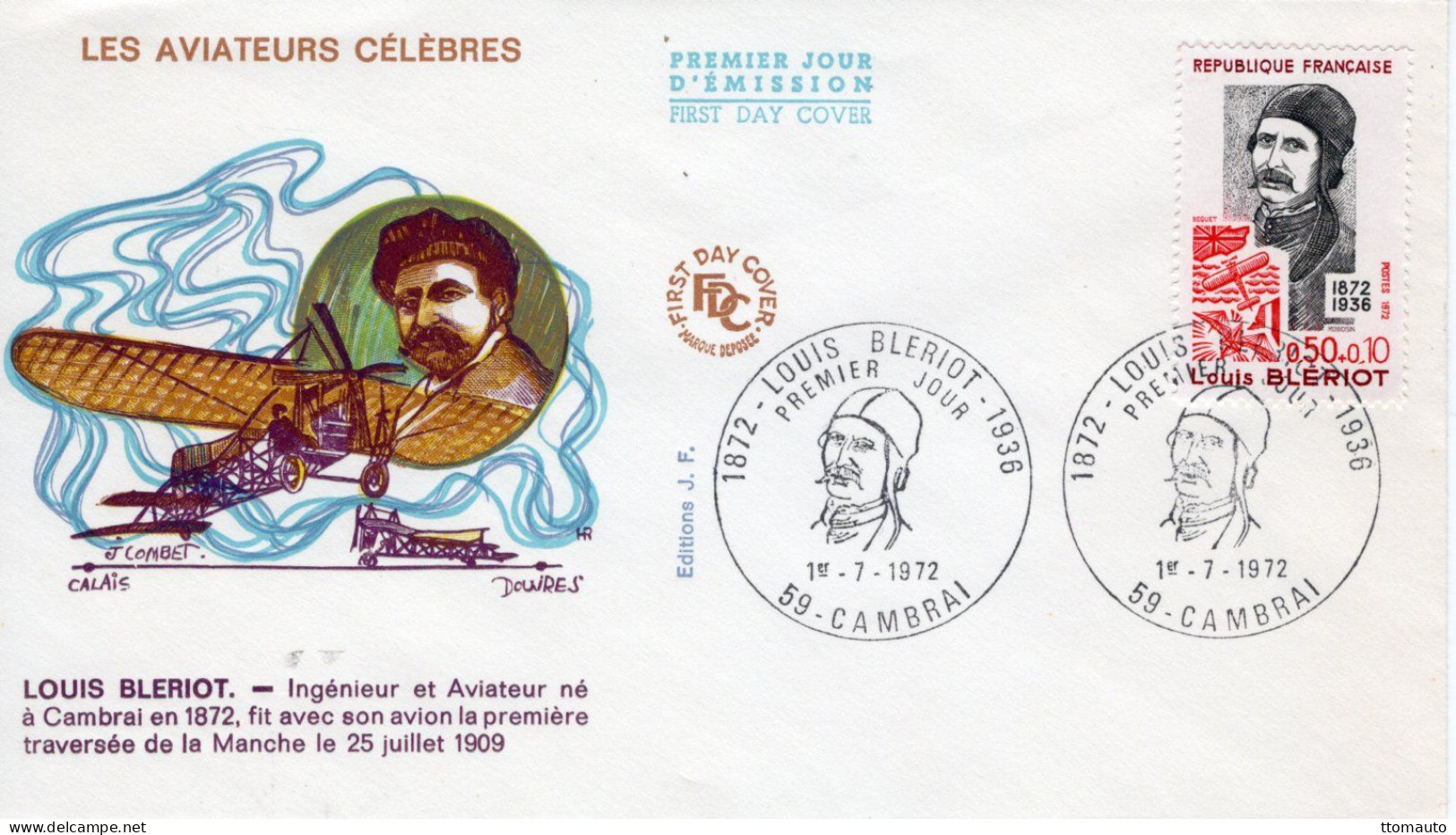 France FDC - LOUIS BLÉRIOT - Ingénieur Et Aviateur Né A Cambrai 1872 - 1v Envelope Prémier Jour - Avions