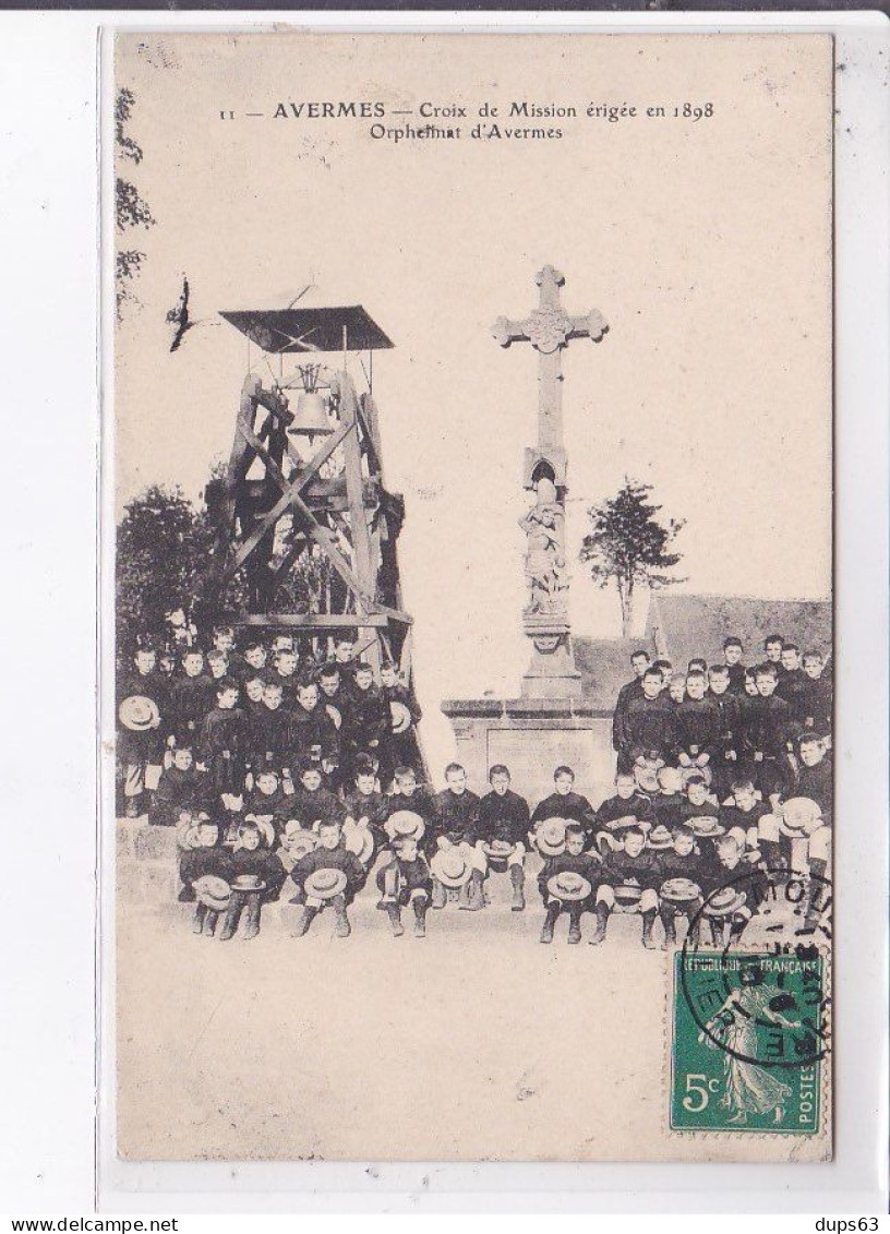 AVERMES: Croix De Mission érigée En 1898, Orphelinat D'avermes - Très Bon état - Autres & Non Classés